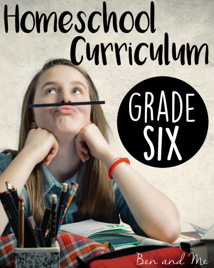 Homeschool Curriculum Choices for Grade 6