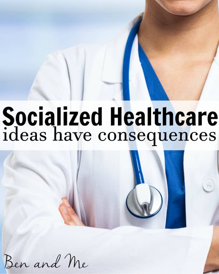 Socialized Healthcare - Ideas Have Consequences