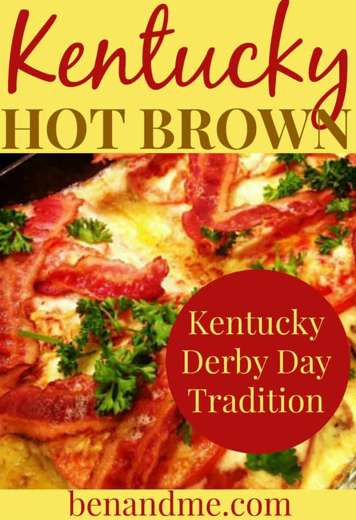 Kentucky Hot Brown Recipe -- a traditional dish celebrating the Kentucky Derby!