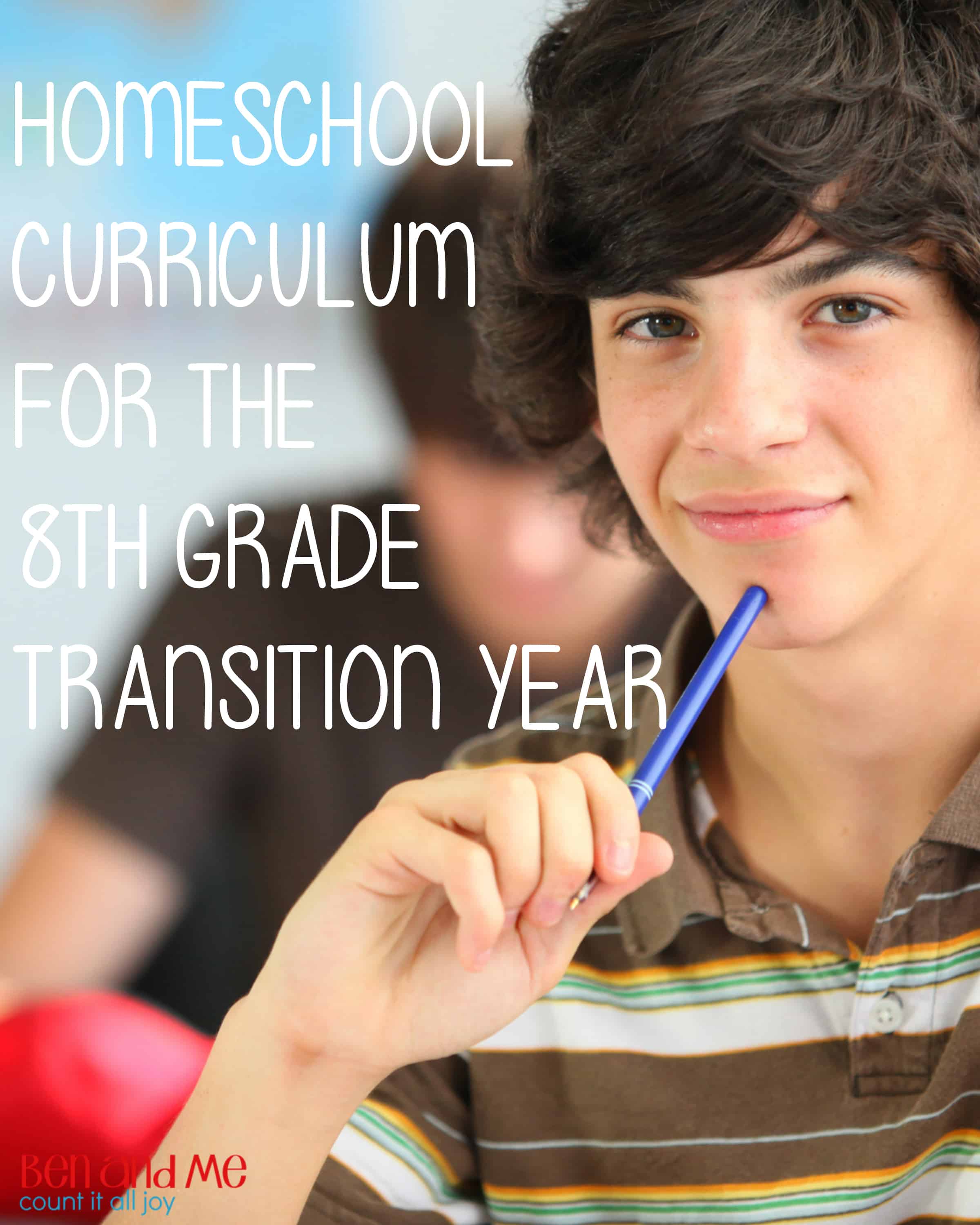 Homeschool Curriculum for the 8th Grade Curriculum Year