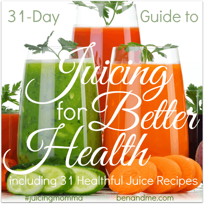 31 Day Guide to Juicing for Better Health 700