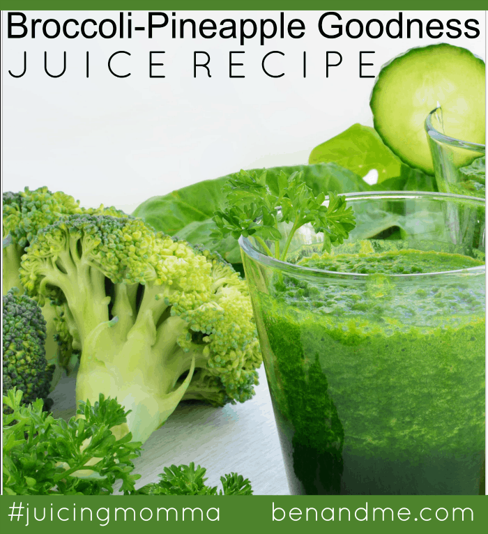 Broccoli-Pineapple Goodness Juice Recipe