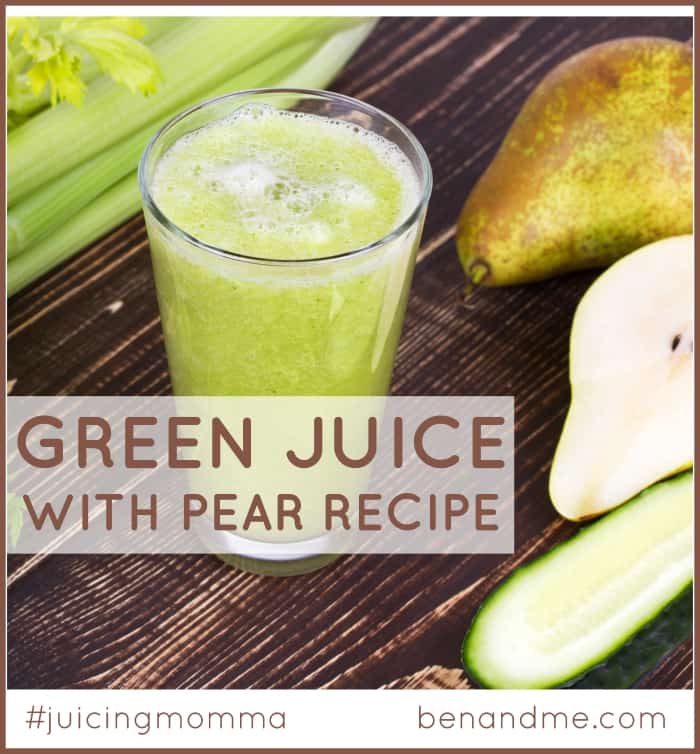 Green Juice with Pear Recipe
