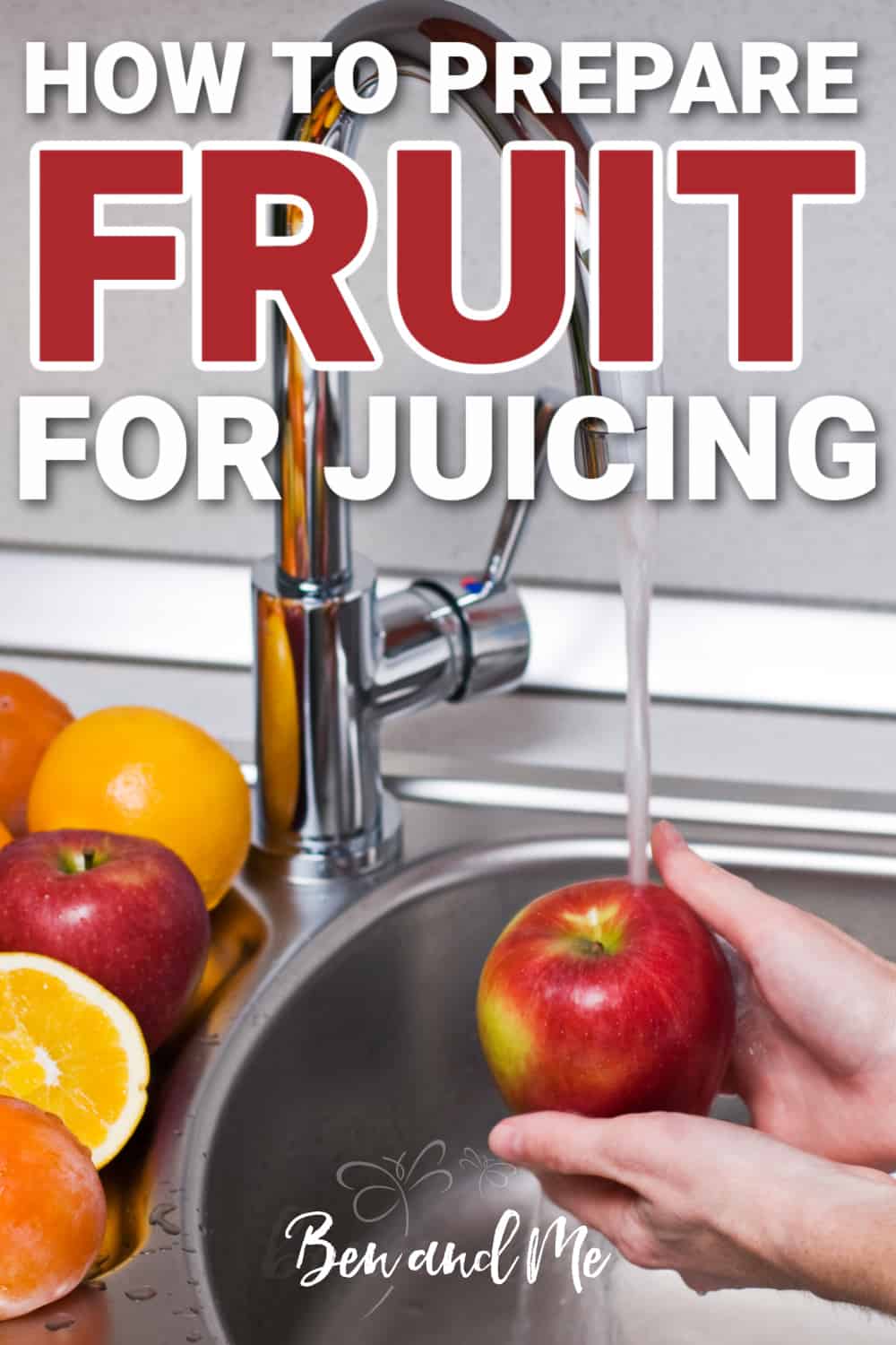 How to Prepare Fruits for Juicing + CherryApple Juice Recipe Ben and Me