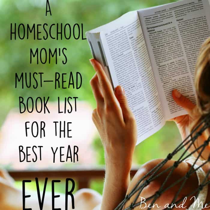 A Homeschool Mom’s Must-Read Book List for the Best Year EVER!