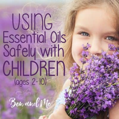 Using Essential Oils Safely with Children
