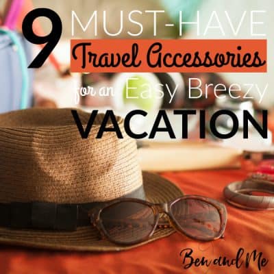 9 Must-Have Travel Accessories for an Easy Breezy Vacation