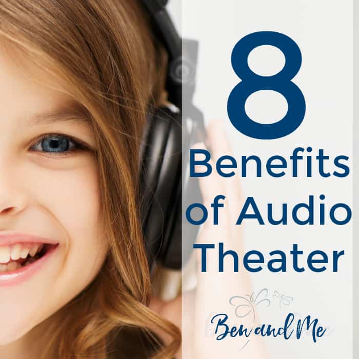 8 Benefits of Audio Theater Ben and Me