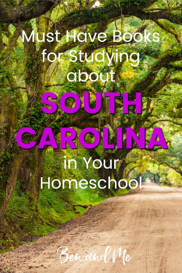 South Carolina Book Basket -- must read books for visiting or studying The Palmetto State! Includes other ideas and resources for a South Carolina unit study! #homeschool #traveltheUSA #southcarolinaunitstudy #unitstudies #homeschoolgeography