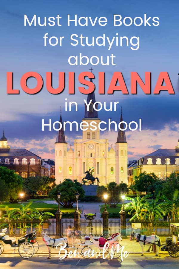 Louisiana Book Basket -- must read books for visiting or studying The Pelican State! Includes other ideas and resources for a Louisiana unit study! #homeschool #traveltheUSA #louisianaunitstudy #unitstudies #homeschoolgeography