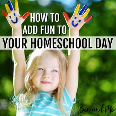 How to Add Fun to Your Homeschool Day