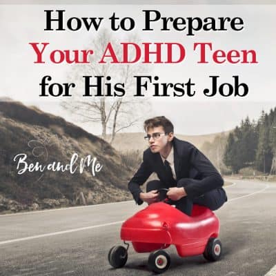 How to Prepare Your ADHD Teen for His First Job