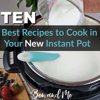10 Best Recipes to Cook in Your New Instant Pot