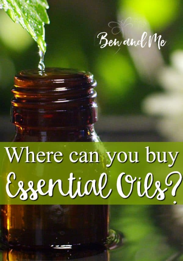 Where Can You Buy Essential Oils? Ben and Me