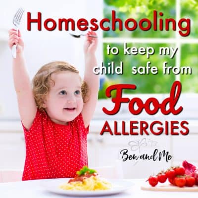 Homeschooling to Keep My Child Safe from Food Allergies