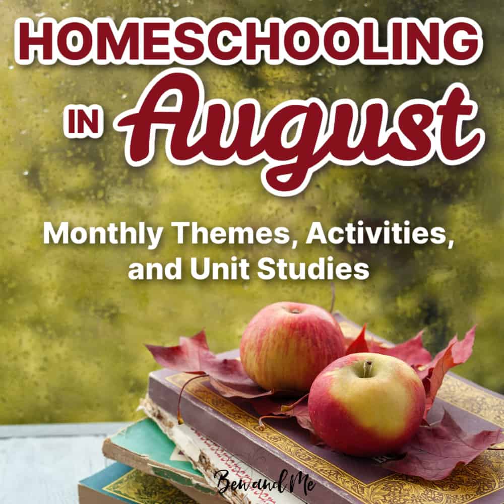 homeschooling-in-august-ben-and-me